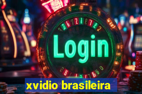 xvidio brasileira